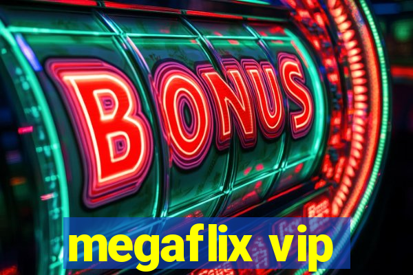 megaflix vip